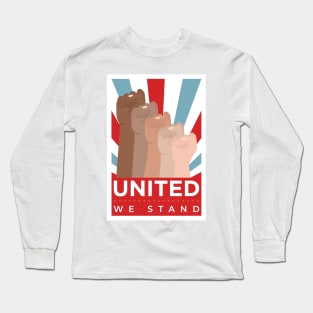 United We Stand Long Sleeve T-Shirt